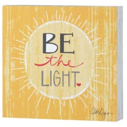 8" Yellow And Black "BE The LIGHT" Wall Plaque - 33474937